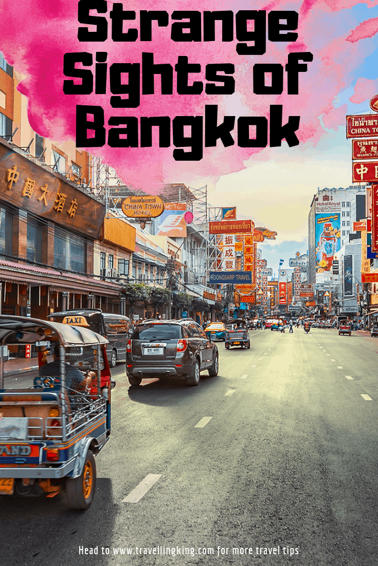 Strange Sights of Bangkok