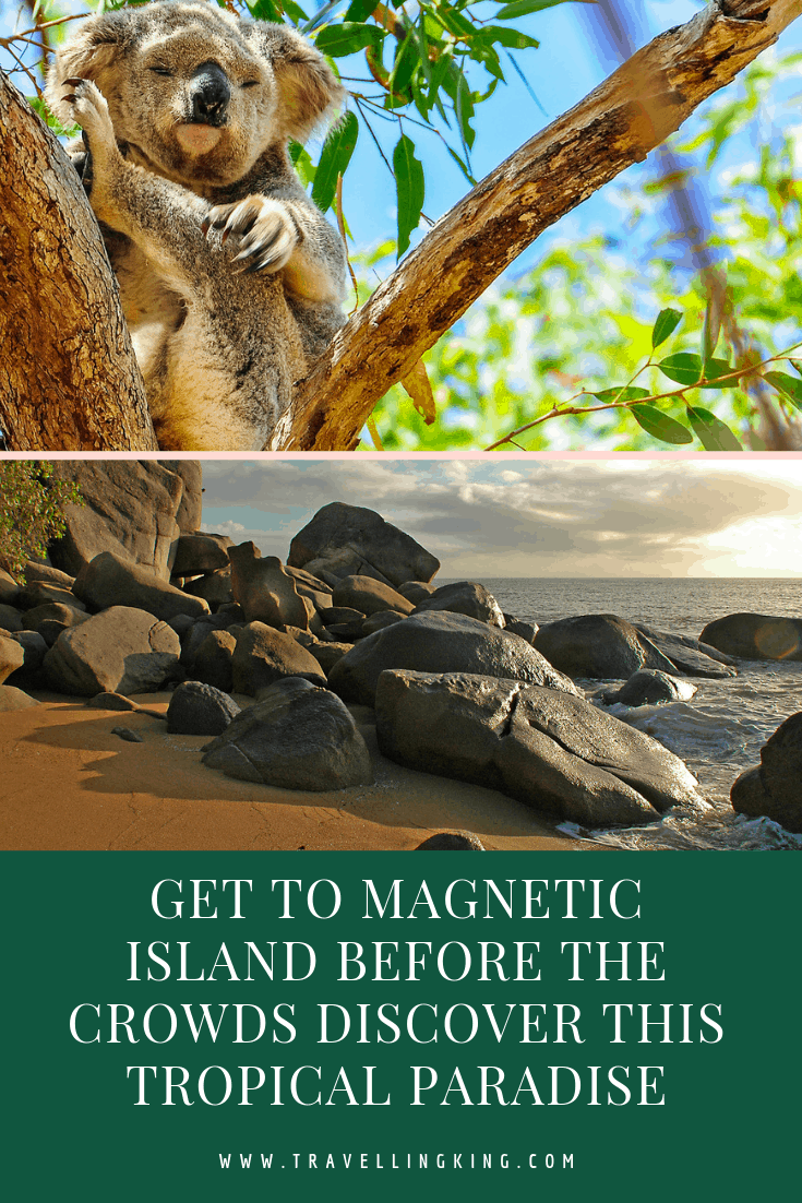Get to Magnetic Island before the crowds discover this Tropical Paradise