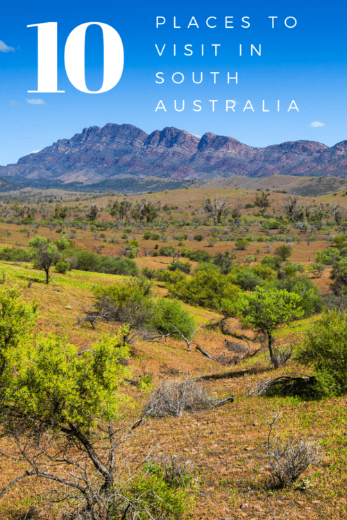 10 of the TOP Places to Visit in South Australia