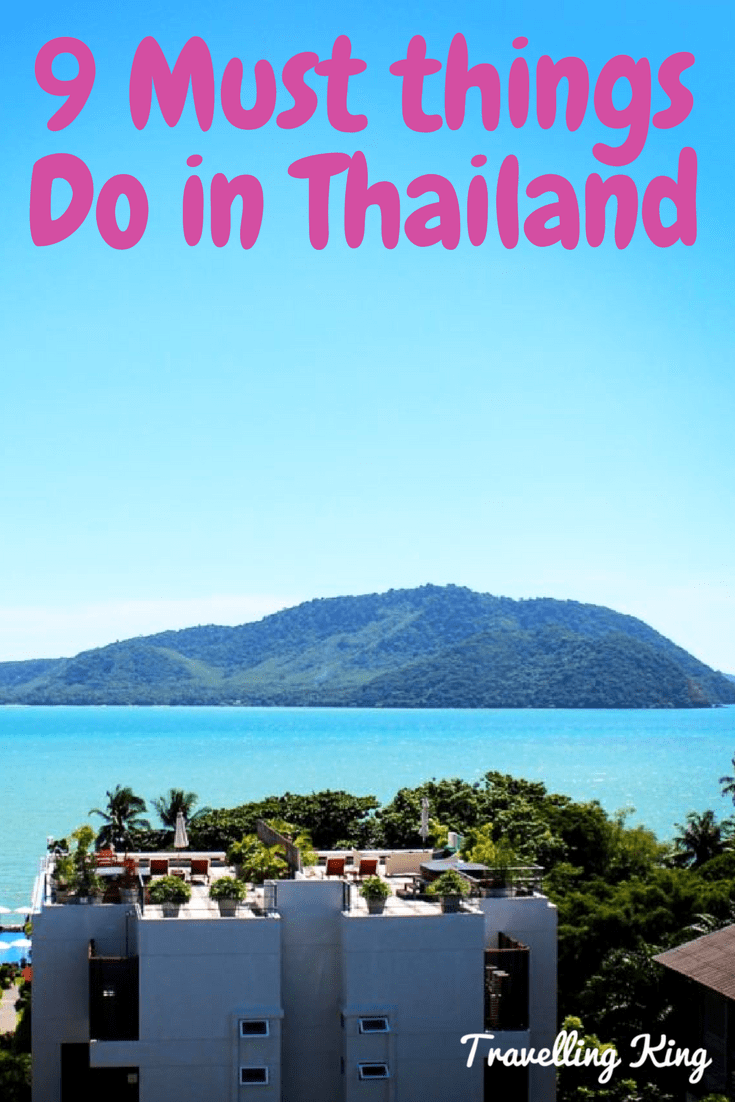 9 Things You Must Do in Thailand