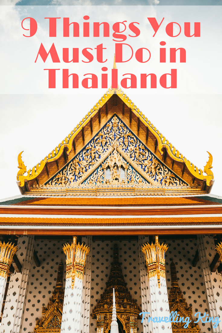 9 Things You Must Do in Thailand