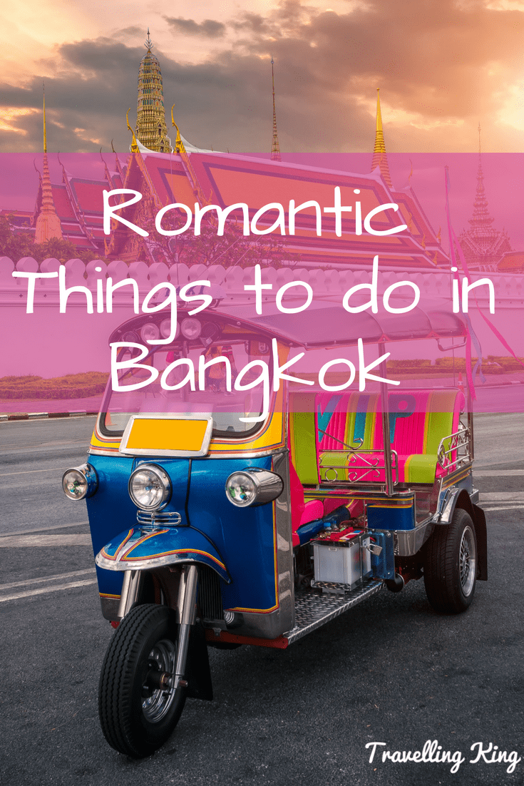 Romantic thing to do in Bangkok