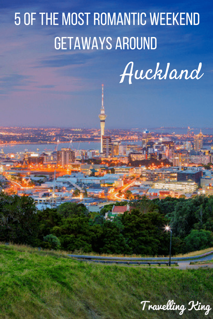 5 of the Most Romantic Weekend Getaways In and Around Auckland