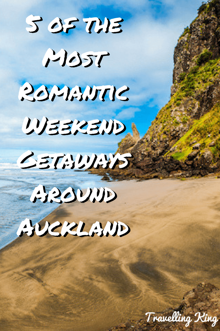 5 of the Most Romantic Weekend Getaways In and Around Auckland