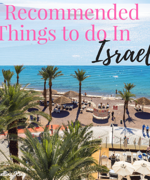 5 Recommended Things to do In Israel