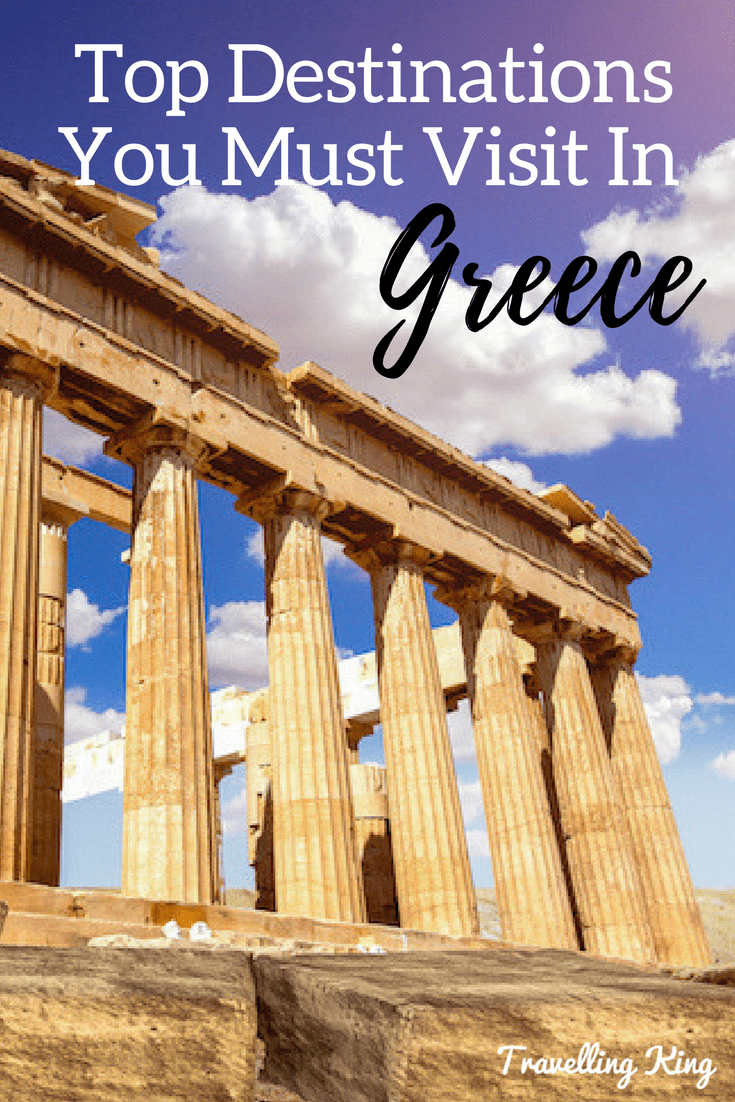 Top Destinations You Must Visit In Greece
