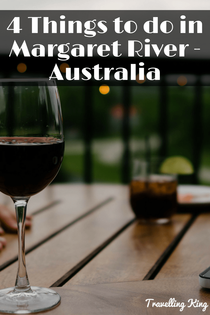 4 Things to do in Margaret River - Australia