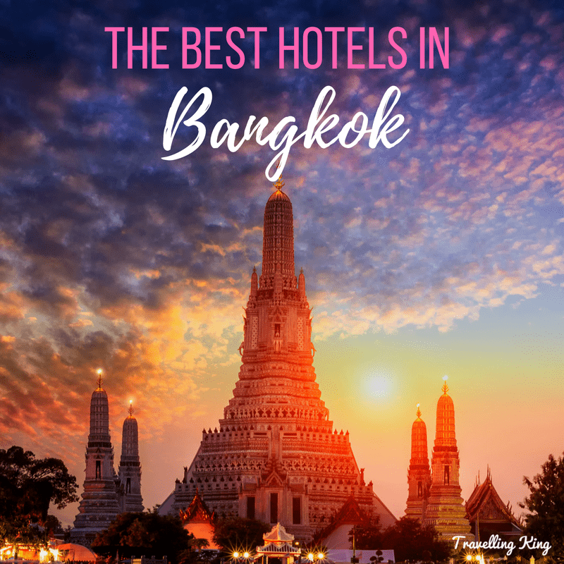 MUST Read Comprehensive Guide on Where to stay in Bangkok for 2022