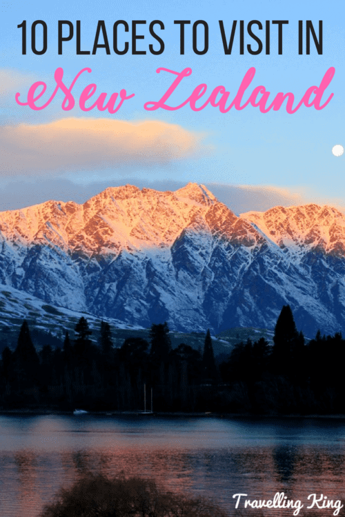 10 Places To Visit In New Zealand