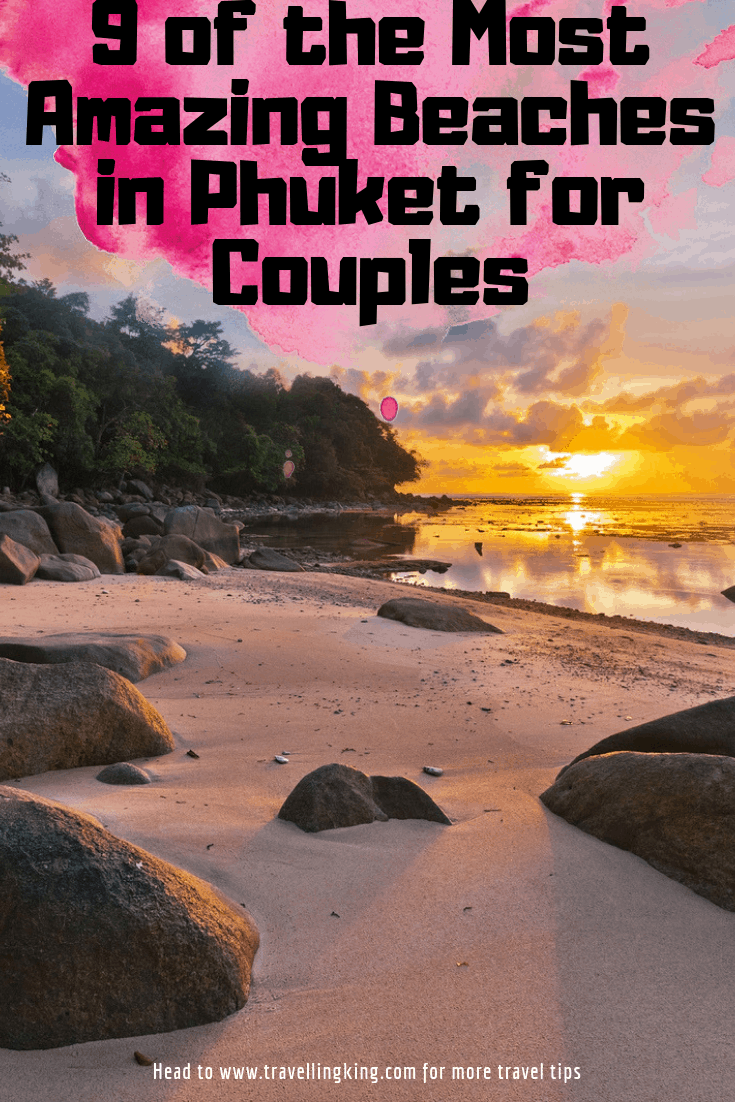 9 of the Most Amazing Beaches in Phuket for Couples 