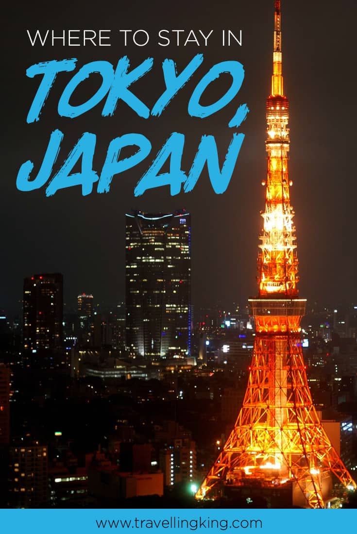 Comprehensive Guide on Where to Stay in Tokyo Japan