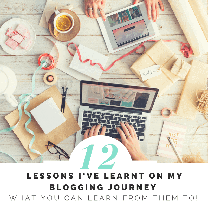 12 Lessons I’ve learnt on my blogging journey and what you can learn from them to!