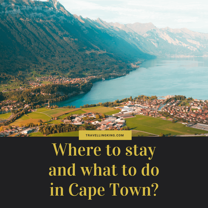Where to stay and what to do in Cape Town?