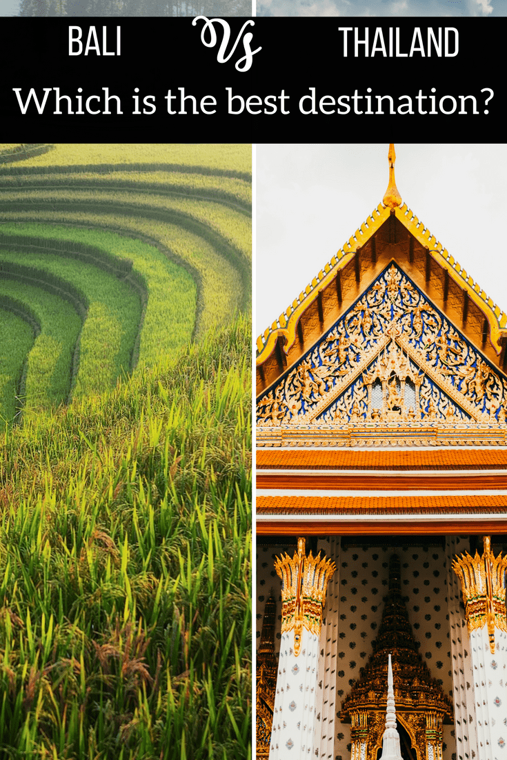 Bali vs Thailand: Which Should be your Next Travel Destination?