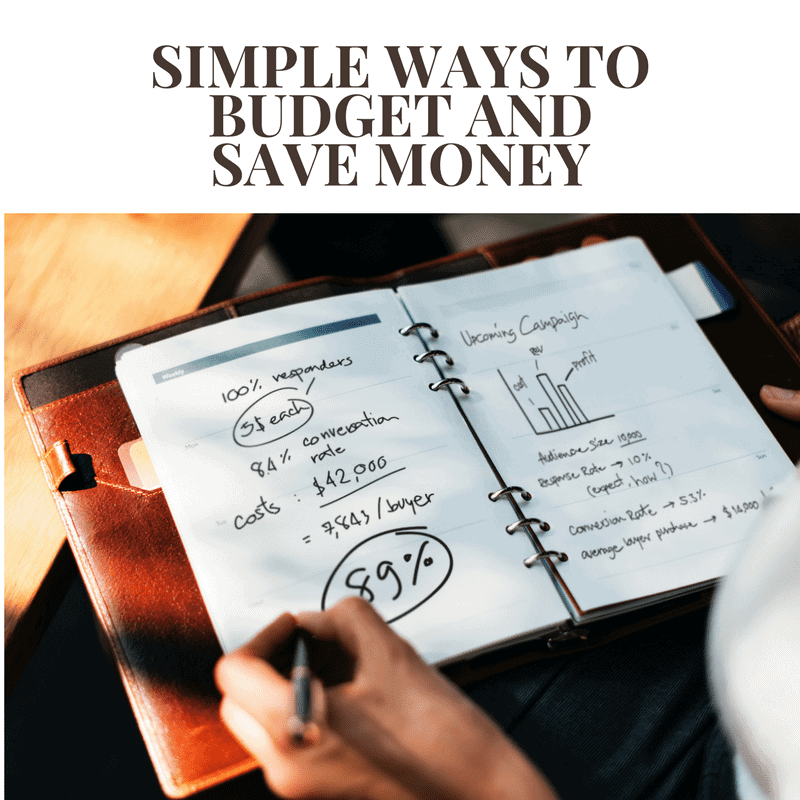 Simple Ways to Budget and Save Money