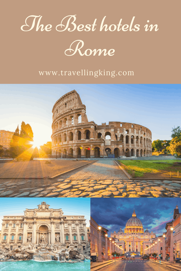 Where to Stay in Rome – Close to Famous Attractions