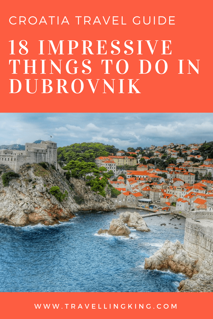 18 Impressive Things to do in Dubrovnik - Croatia Travel Guide