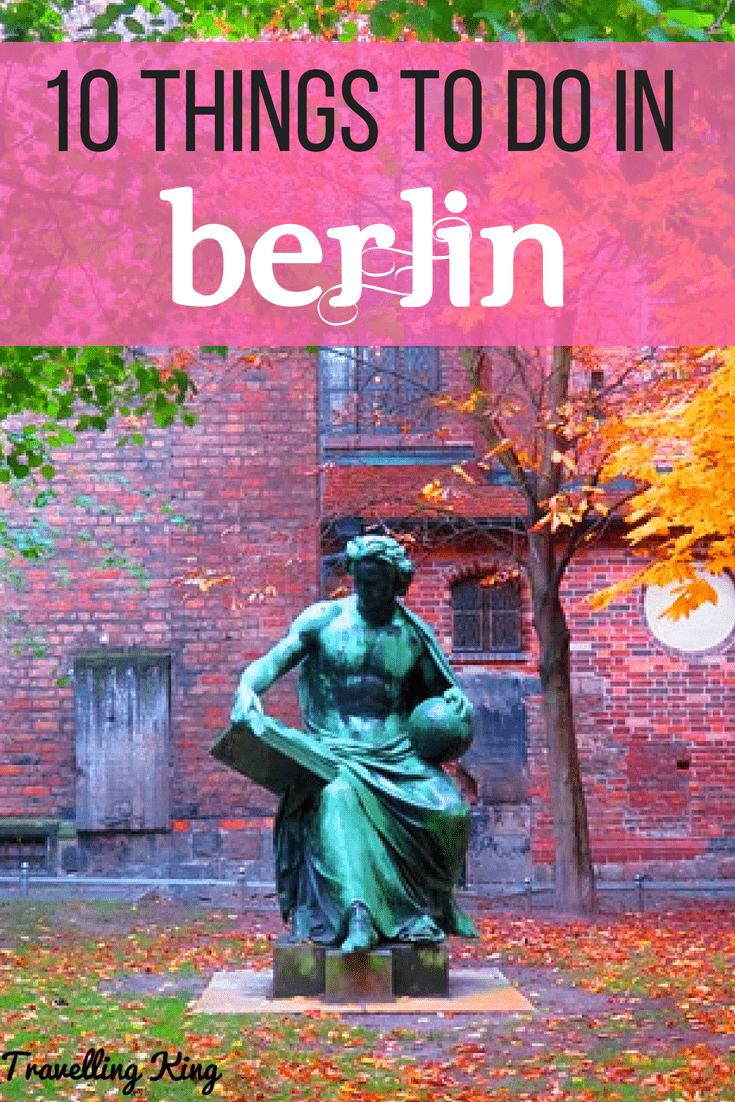 10 Things to Do In Berlin