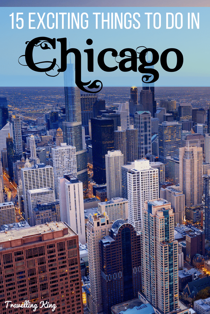 15 Exciting Things to Do in Chicago