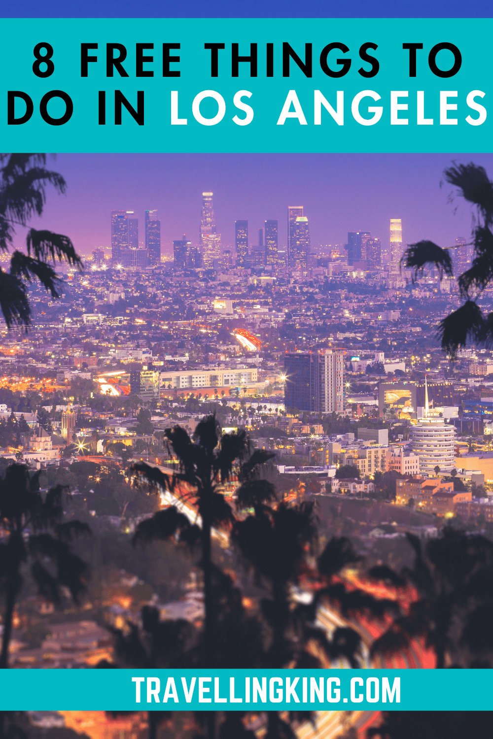 8 FREE Things to Do in Los Angeles