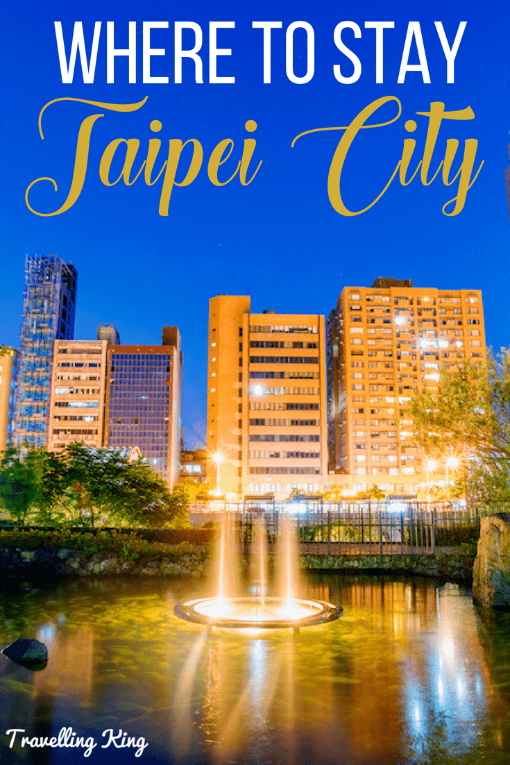 Where to stay Taipei City