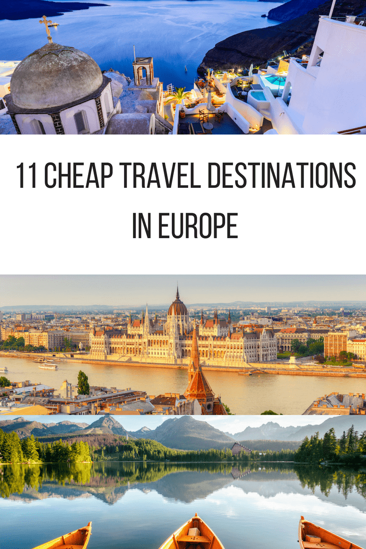 11 Cheap Travel Destinations In Europe