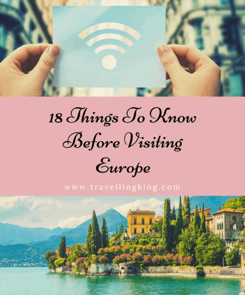 18 Things To Know Before Visiting Europe