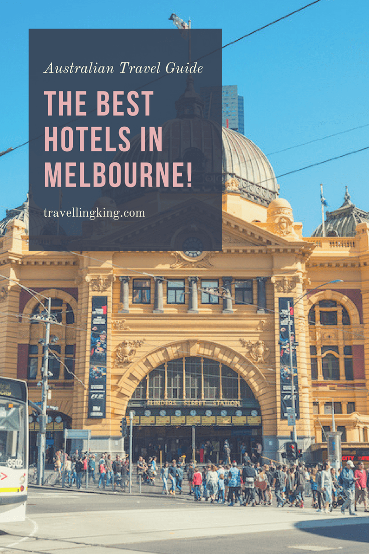 Comprehensive Where to stay in Melbourne Guide for 2023