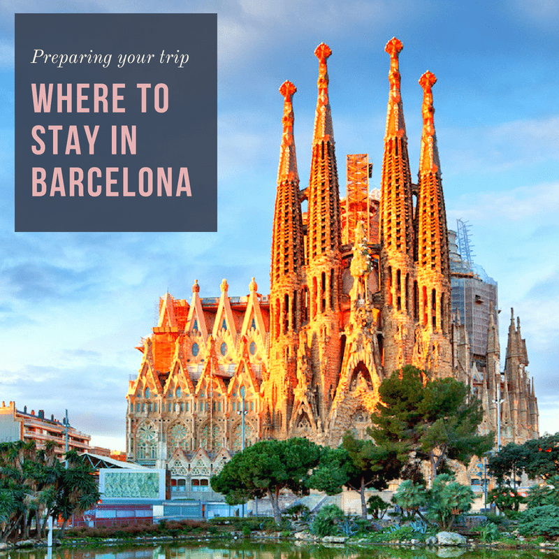 Comprehensive Guide on Where to stay in Barcelona for 2022