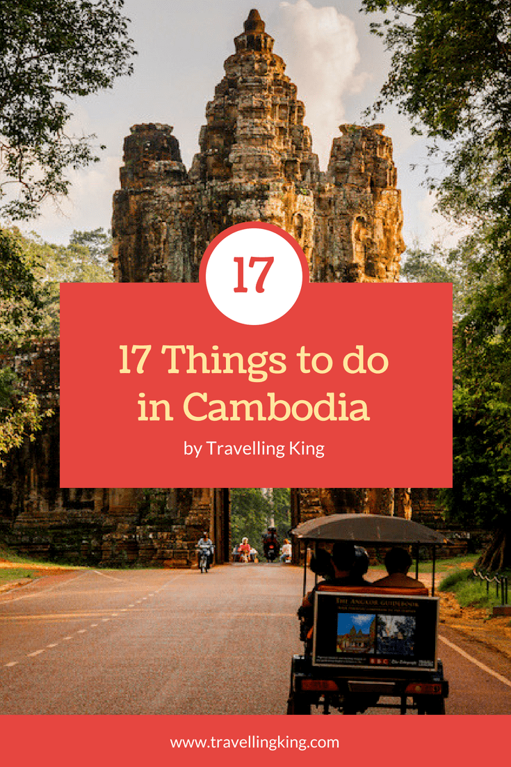 17 Things to do in Cambodia