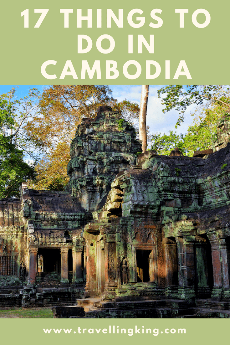 17 Things to do in Cambodia