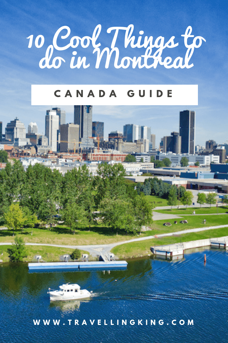 10 Cool Things to do in Montreal