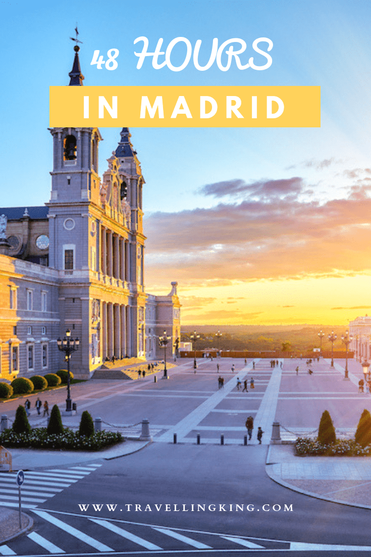 48 hours in Madrid - 2 Day Itinerary