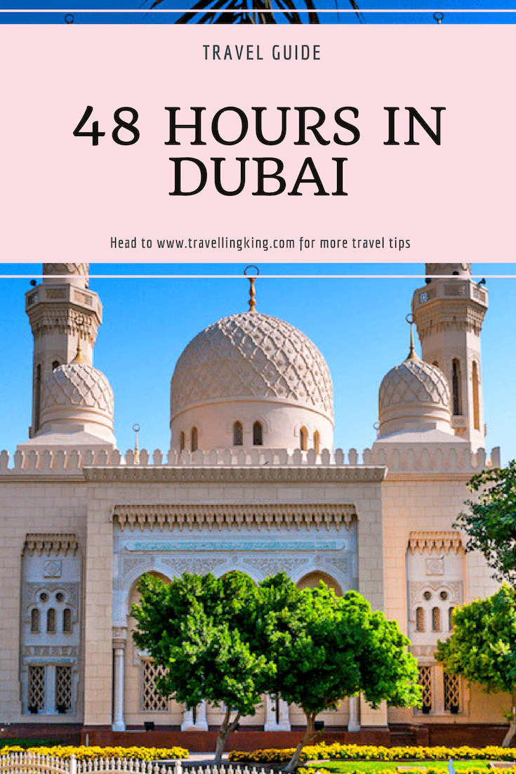 48 hours in Dubai_ A 2 Day Itinerary