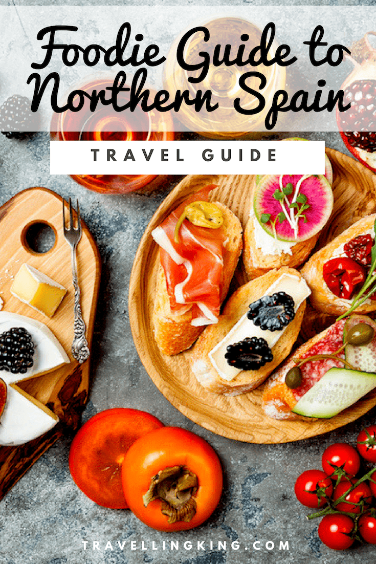 Foodie Guide to Northern Spain
