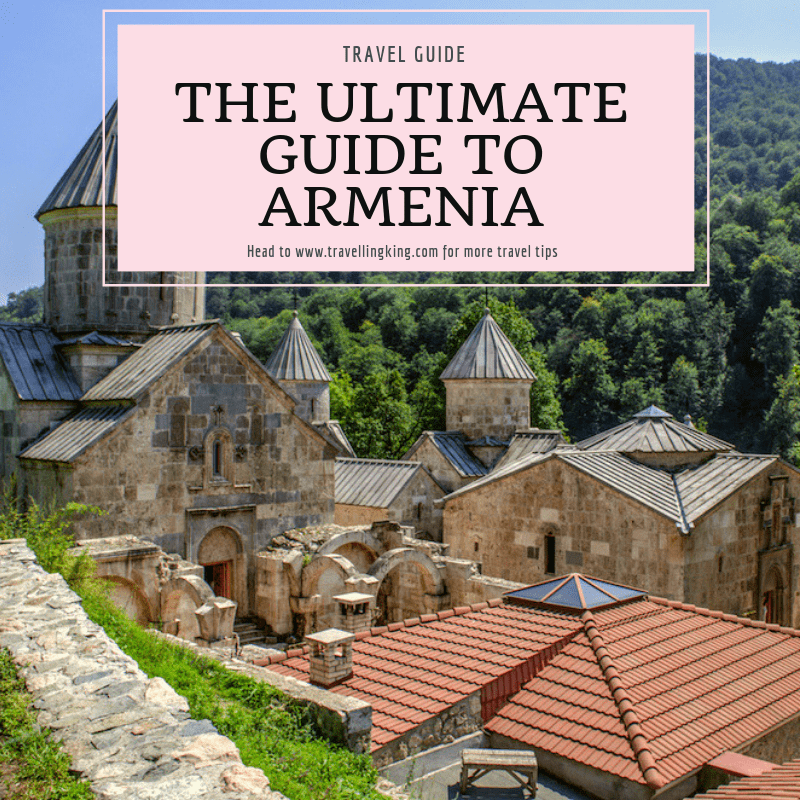The Ultimate Travel Guide to Armenia