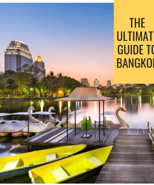 The Ultimate Guide to Bangkok