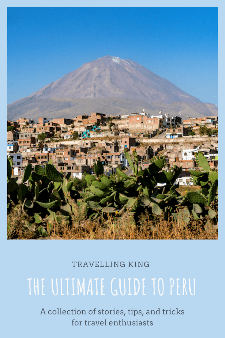 The Ultimate Guide to Peru
