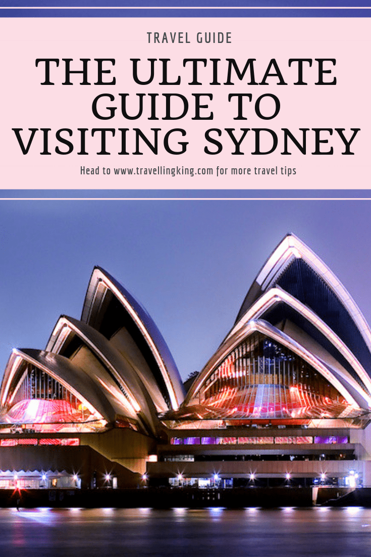The Ultimate Guide to Visiting Sydney