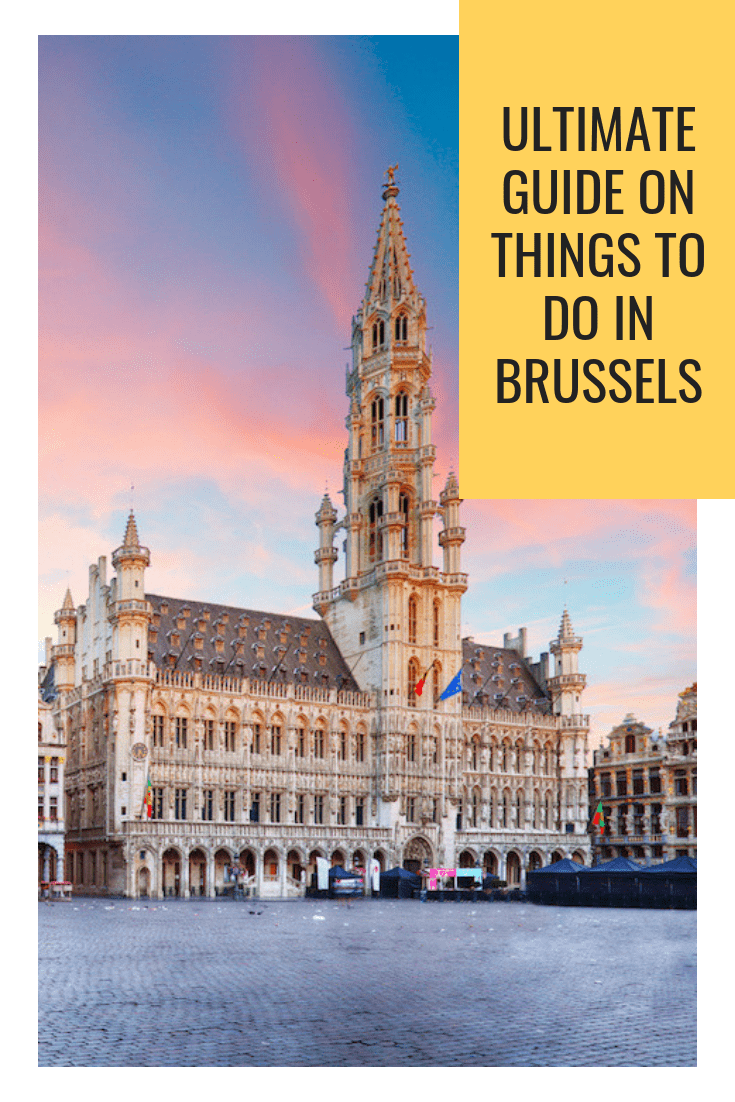 Ultimate Guide on Things to do in Brussels