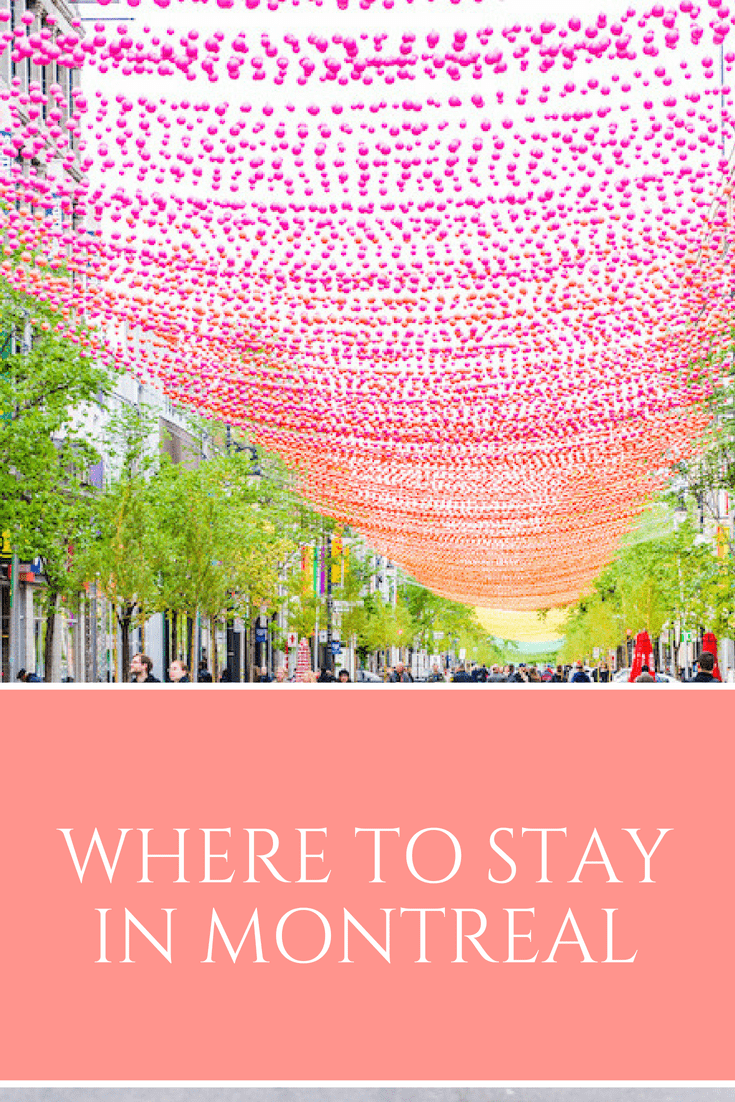 Comprehensive Where to stay in Montreal Guide for 2023