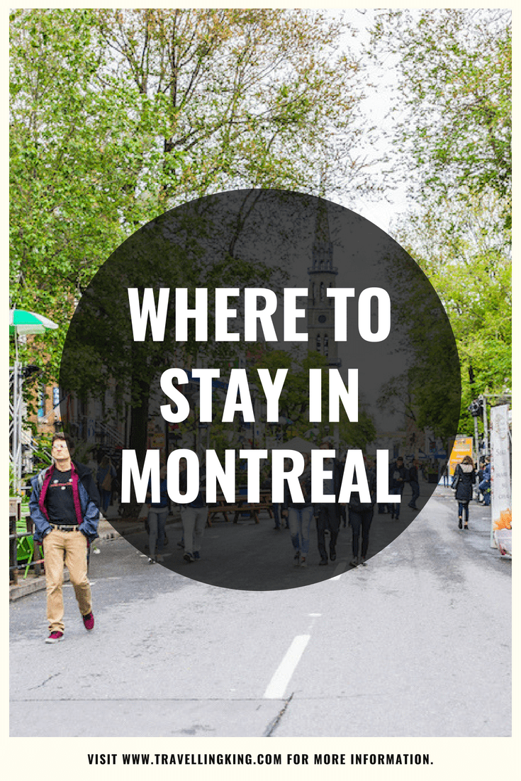 Comprehensive Where to stay in Montreal Guide for 2023