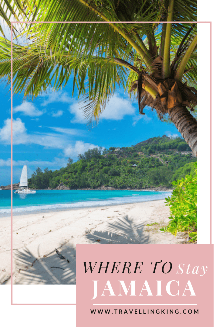 Must Read Where to stay in Jamaica Comprehensive Guide for 2022