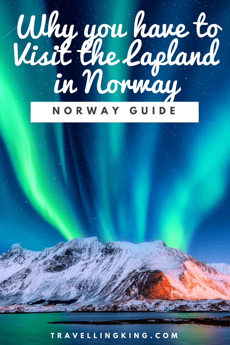 Why you have to Visit the Lapland in Norway