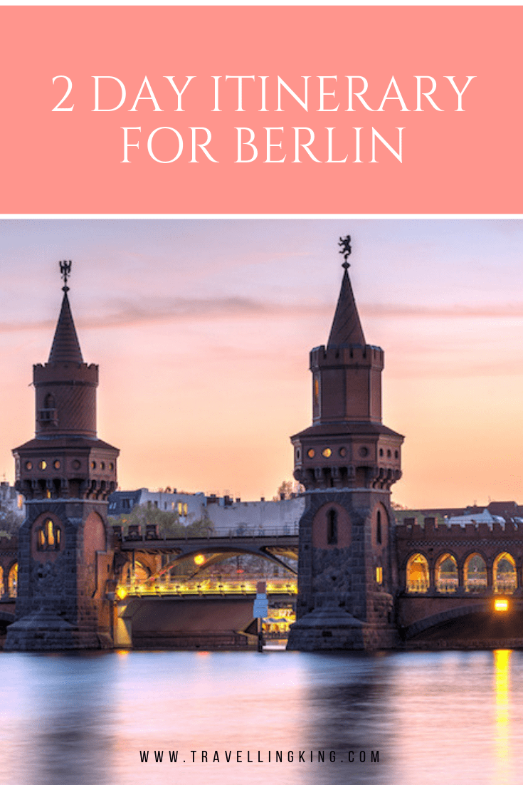 48 Hours in Berlin - 2 Day Itinerary