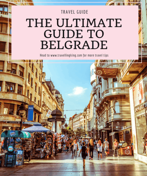 The Ultimate Guide to Belgrade
