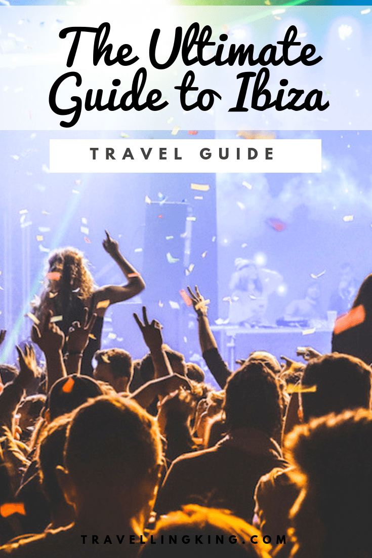The Ultimate Guide to Ibiza