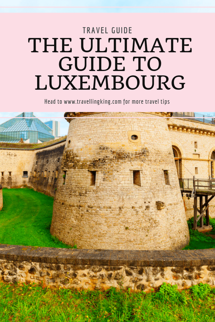 The Ultimate Guide to Luxembourg