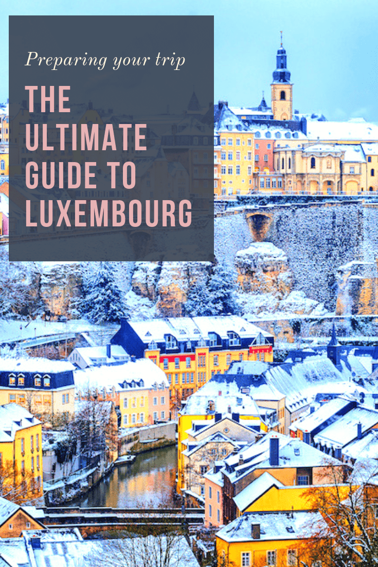 The Ultimate Guide to Luxembourg