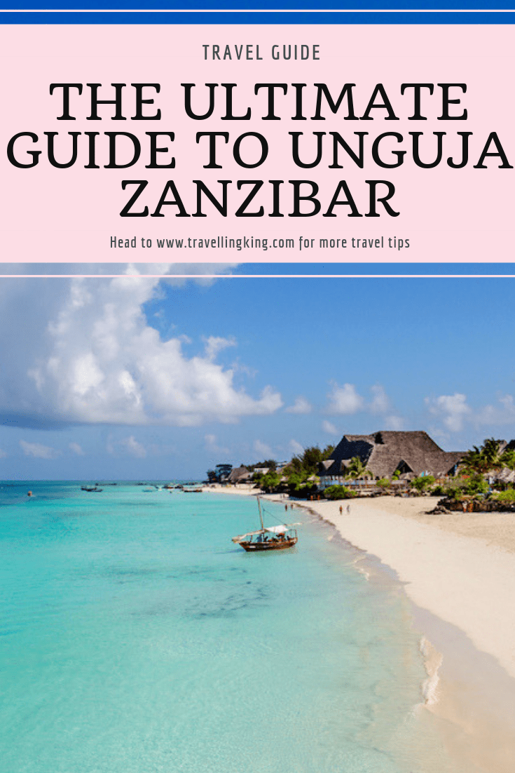 The Ultimate guide to Unguja Zanzibar